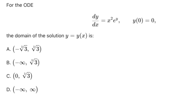 solve For the ODE dy = x-e", y(0) = 0, the domain