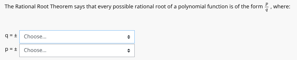 a. 1 b. the factors of the leading term