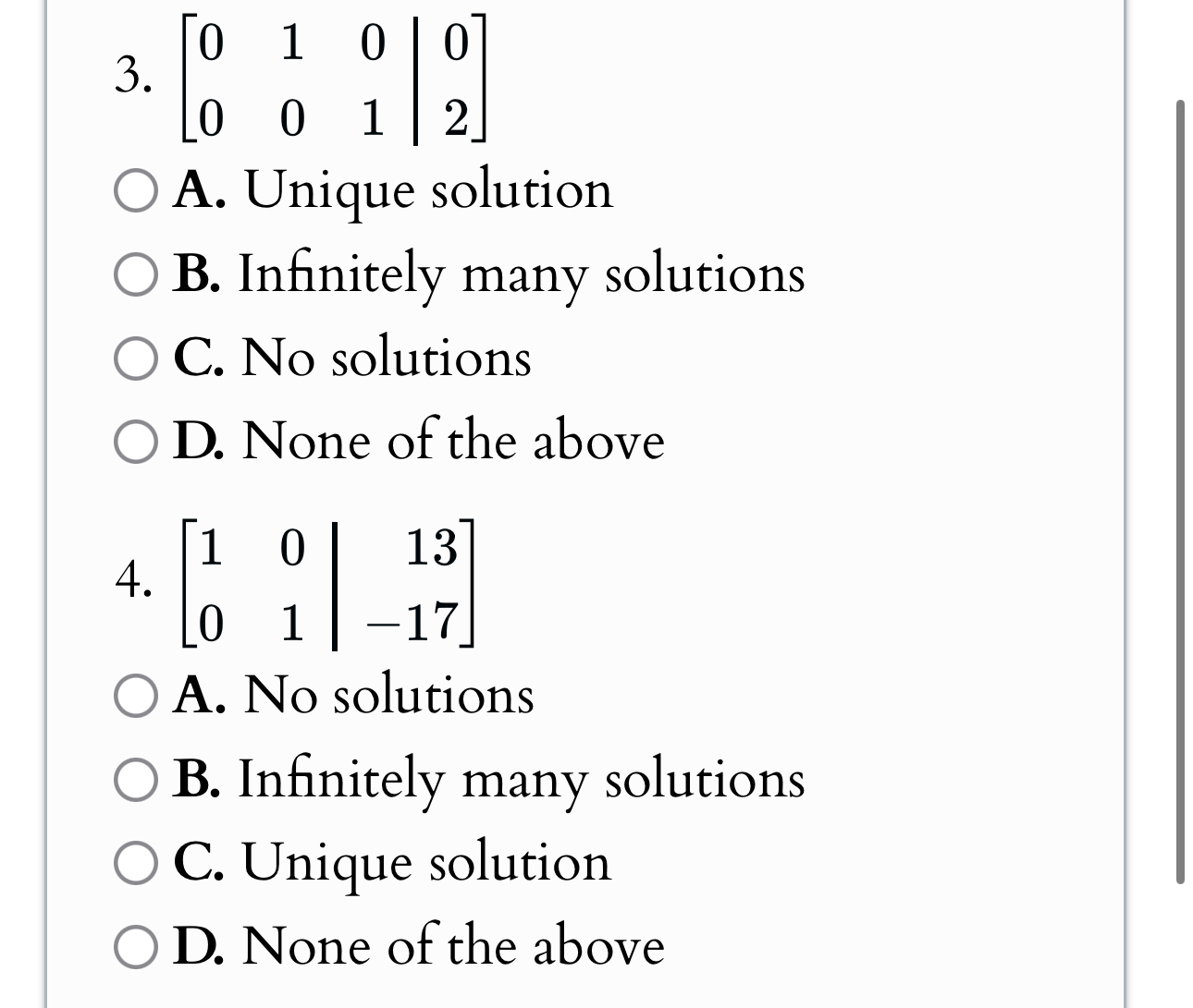 Solve 0 0 0 l 4 O A. Unique solution O B.