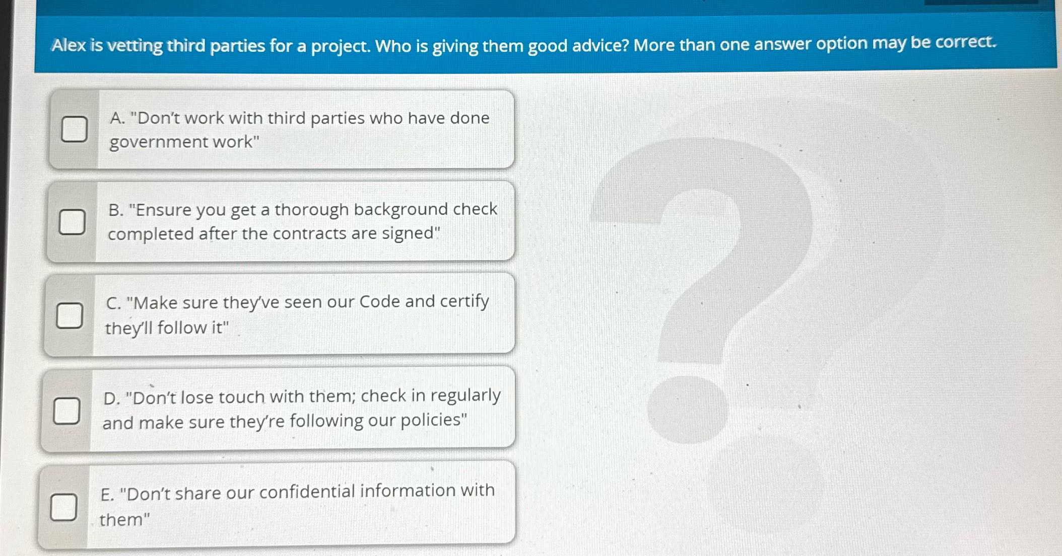 Solve Alex is vetting third parties for a