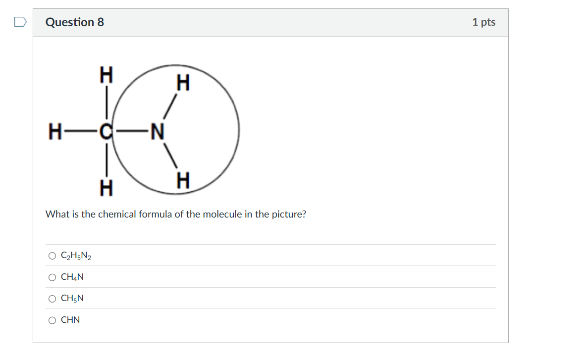 solve D Question 8 1 pts H H H-C-N - H H What is