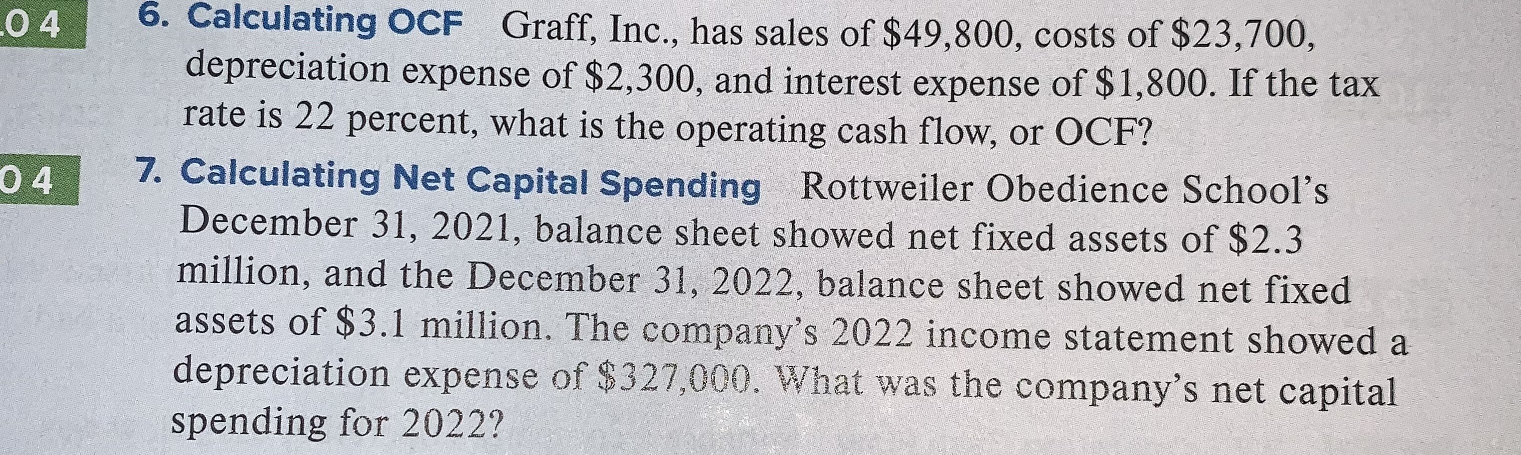 both 6 and 7 04 6. Calculating OCF Graff, Inc.,