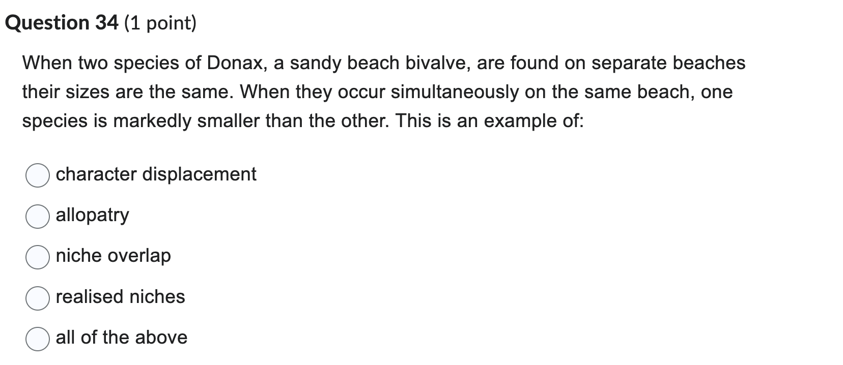 please Question 34 (1 point) When two species of