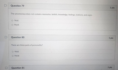a D Question 79 1 pis The unconscious does not