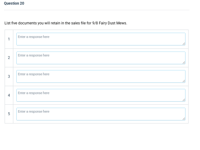 r Question 20 List five documents you will retain