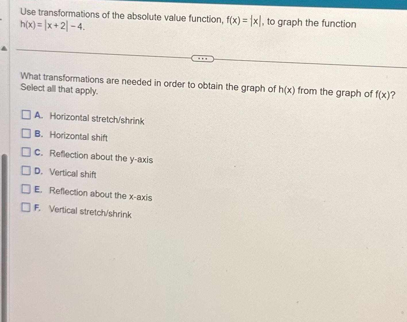 Solve Use transformations of the absolute value