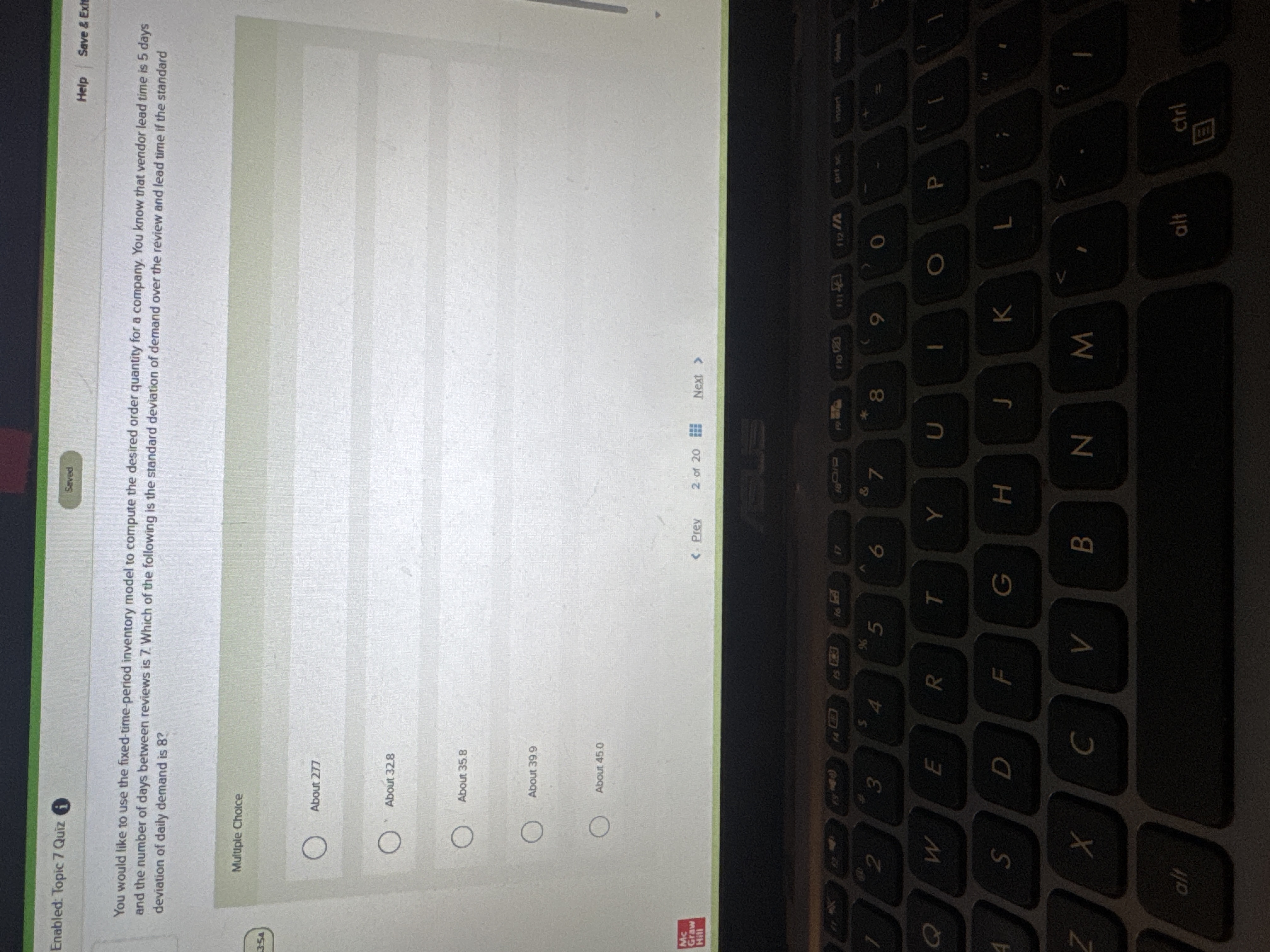 What is the answer? Enabled: Topic 7 Quiz Saved