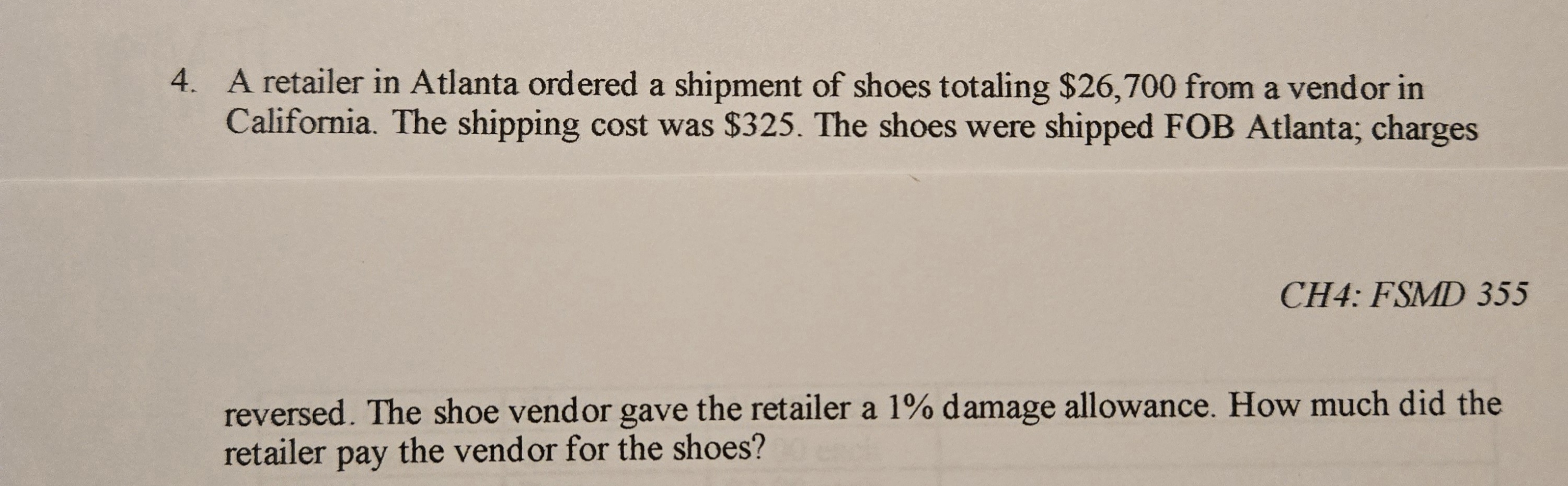 FSMD 355 MERCHANDISING MATHEMATICS 4. A retailer