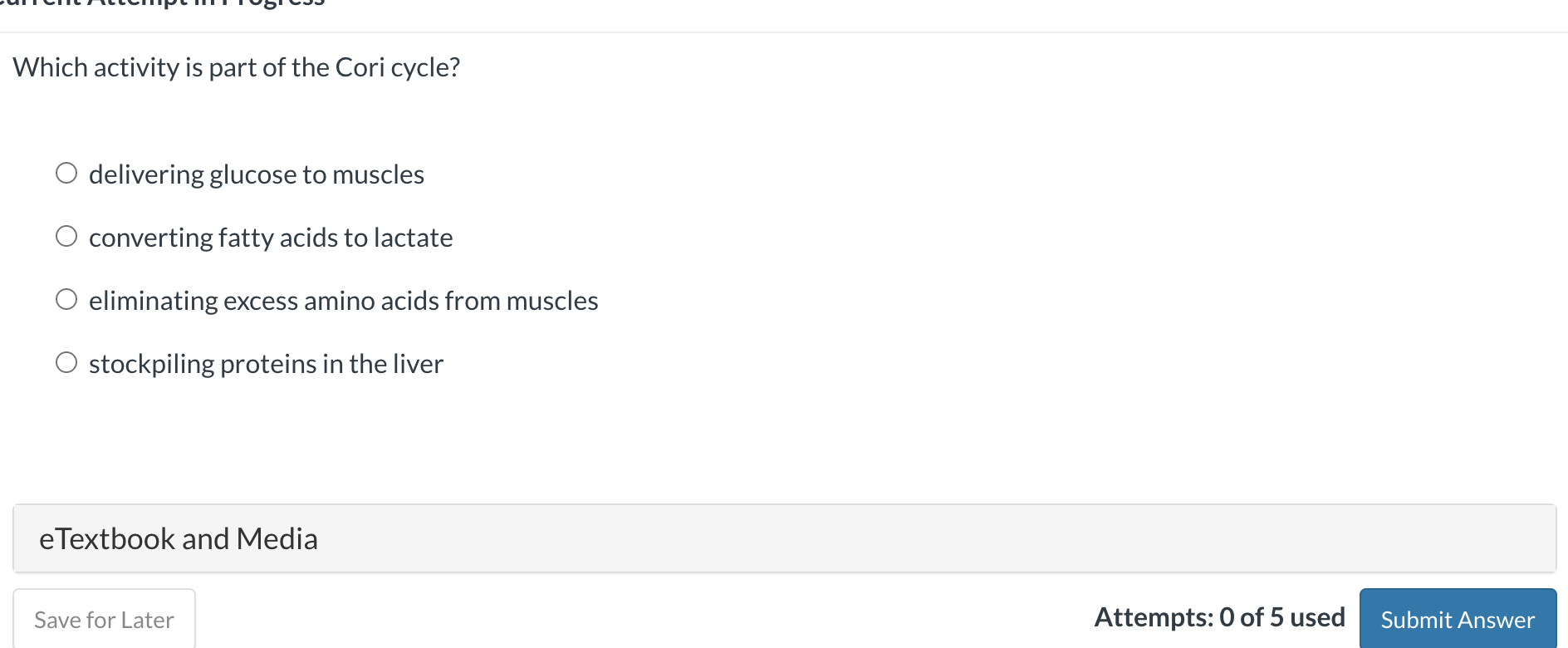 Which activity is part of the Cori cycle? O