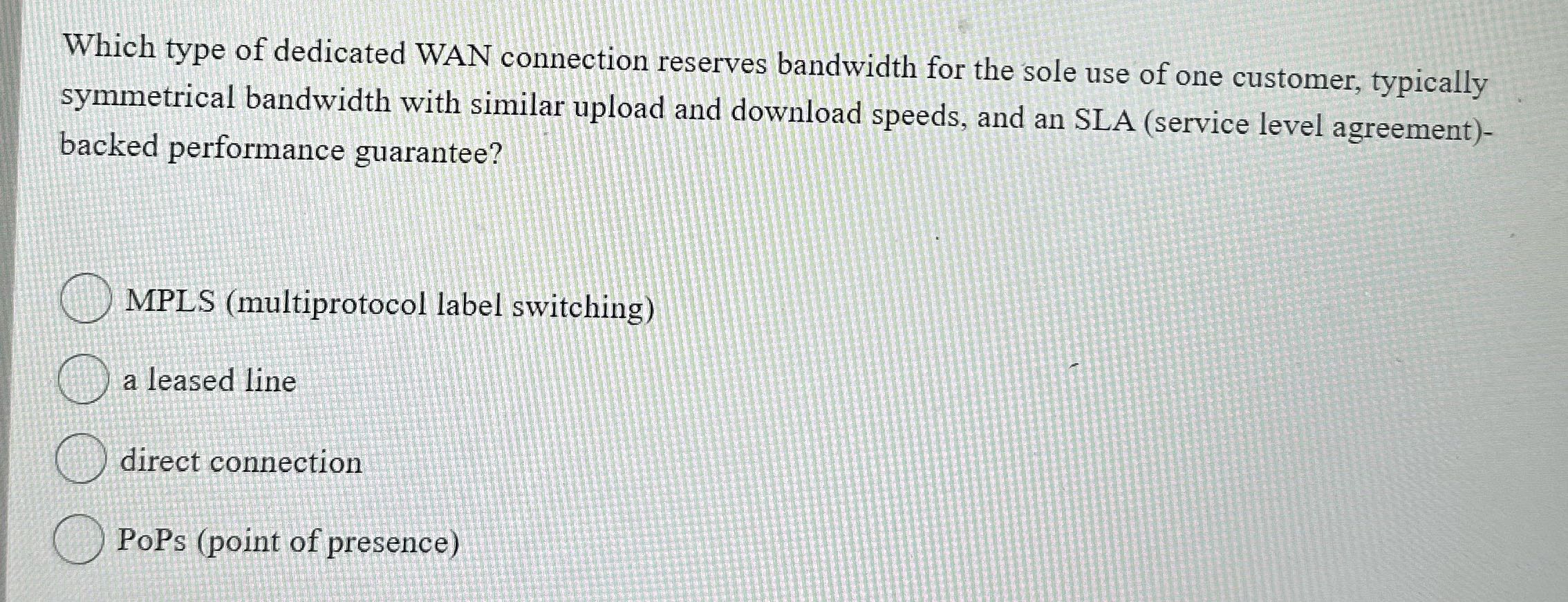 Solve Which type of dedicated WAN connection