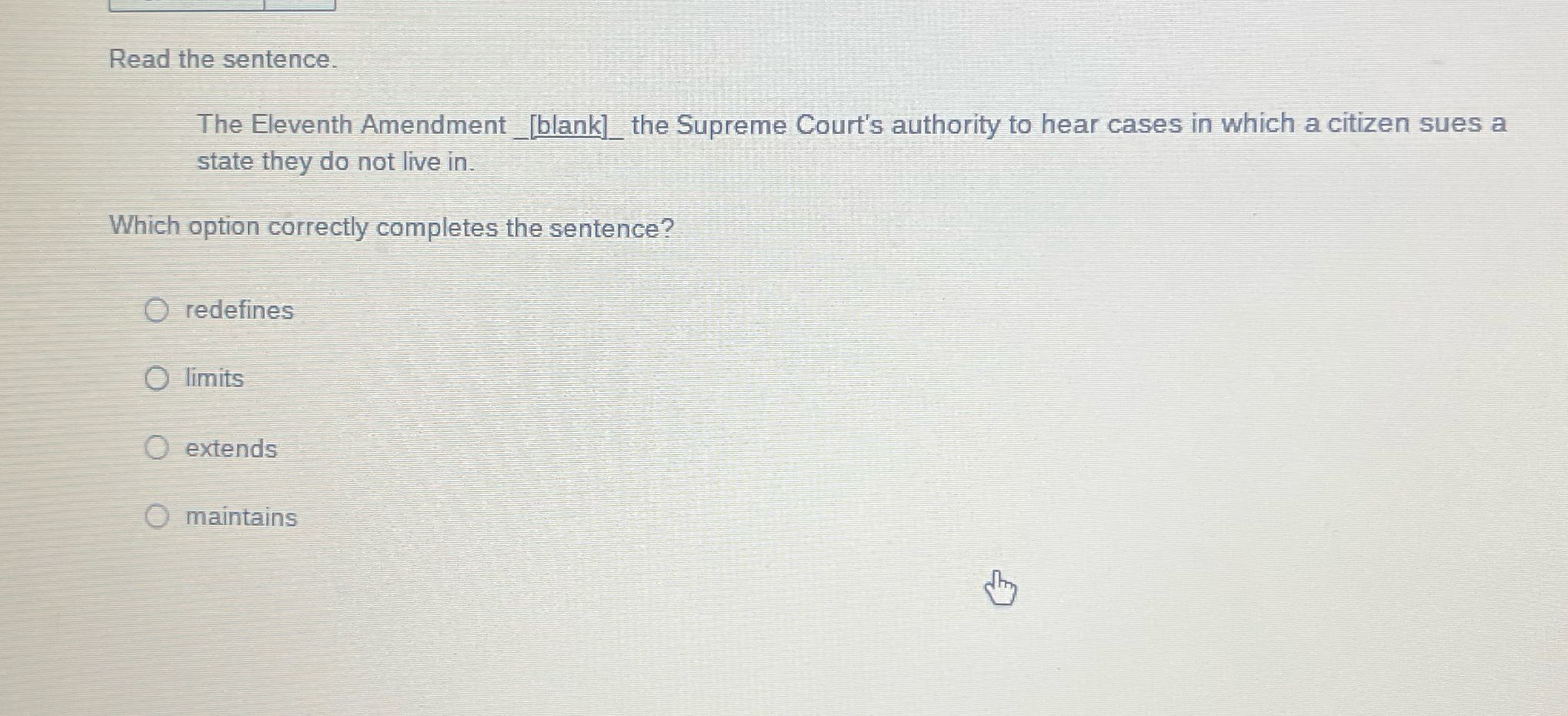 Which answer is correct Read the sentence. The