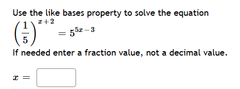 Use the like bases property to solve the equation