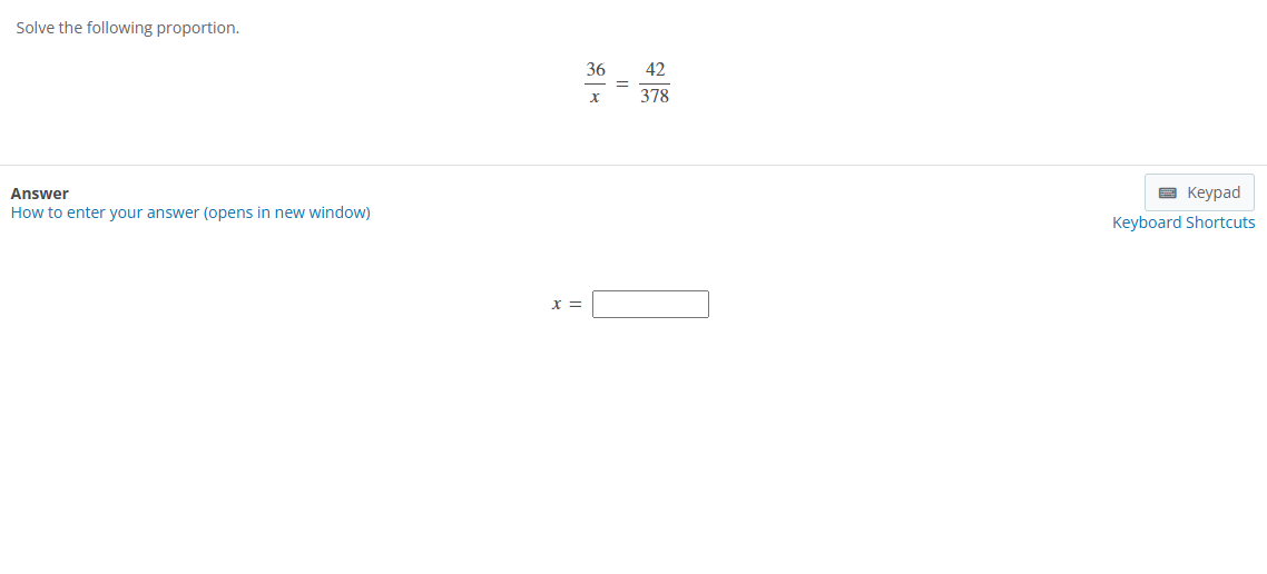 solve Solve the following proportion. x 378