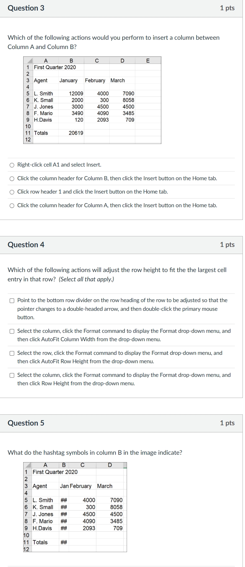 a Question 3 1 pts Which of the following actions