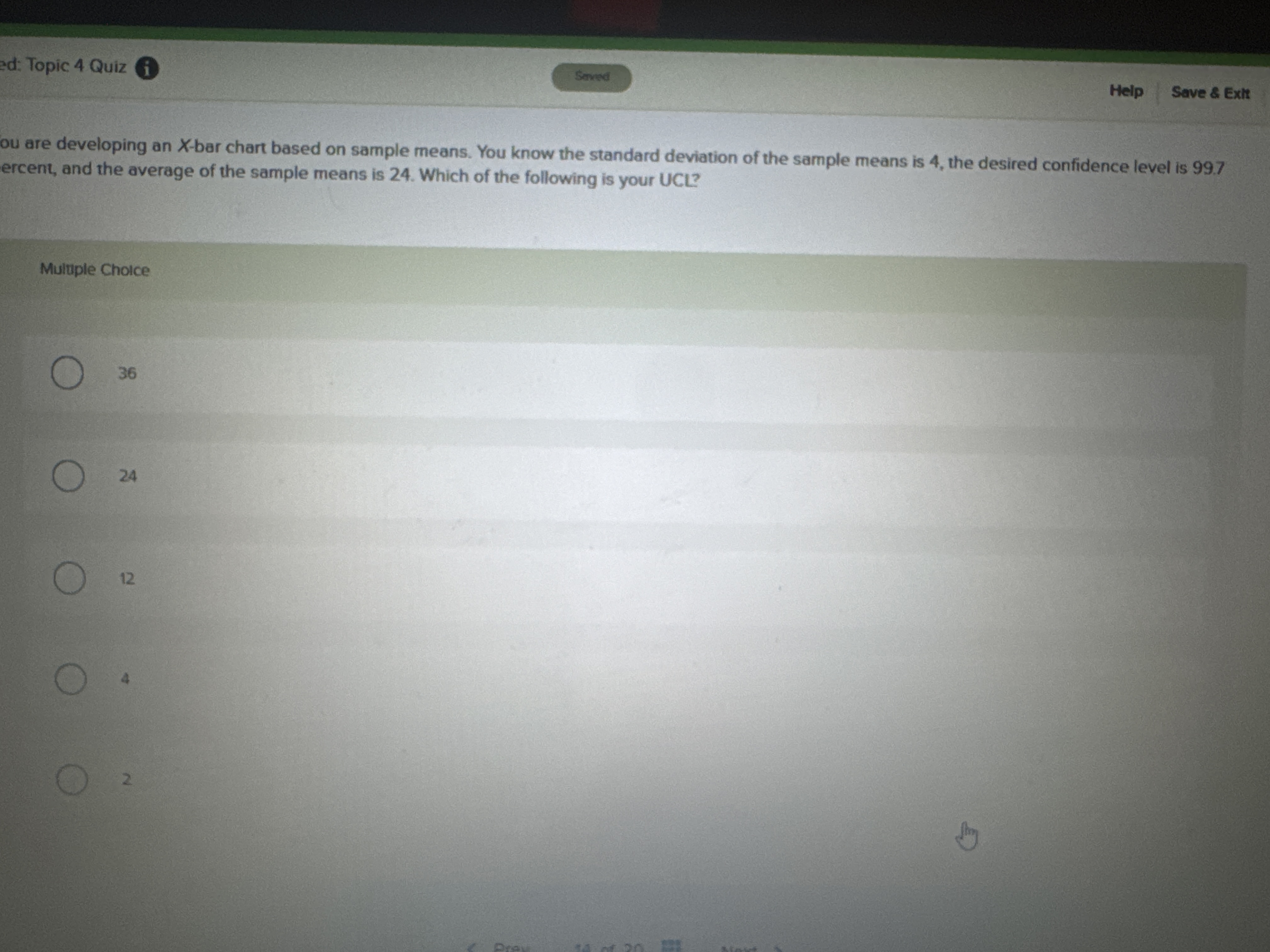 What is the answer? ed: Topic 4 Quiz i Served