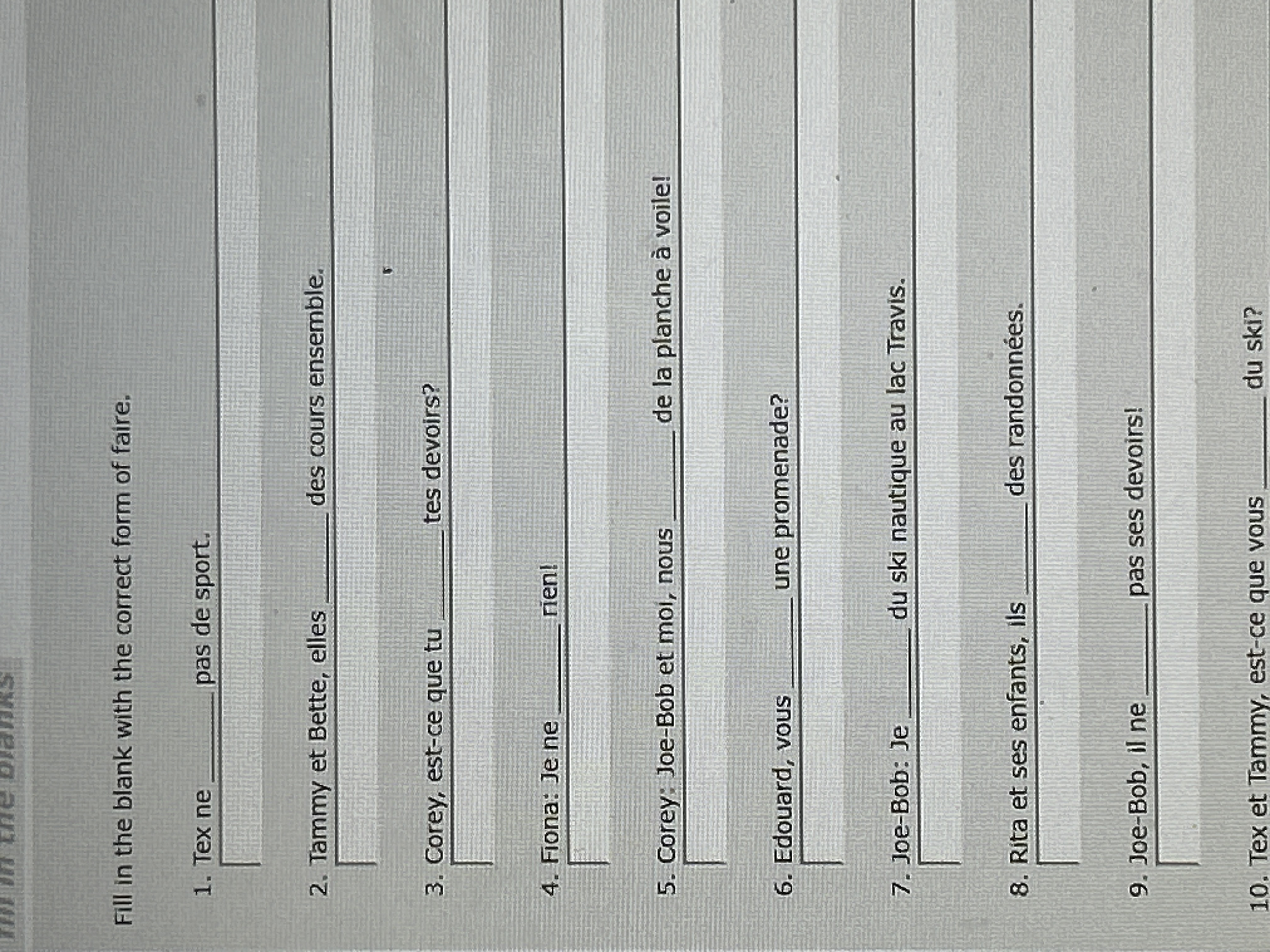 Fill in the blank with the correct form of faire