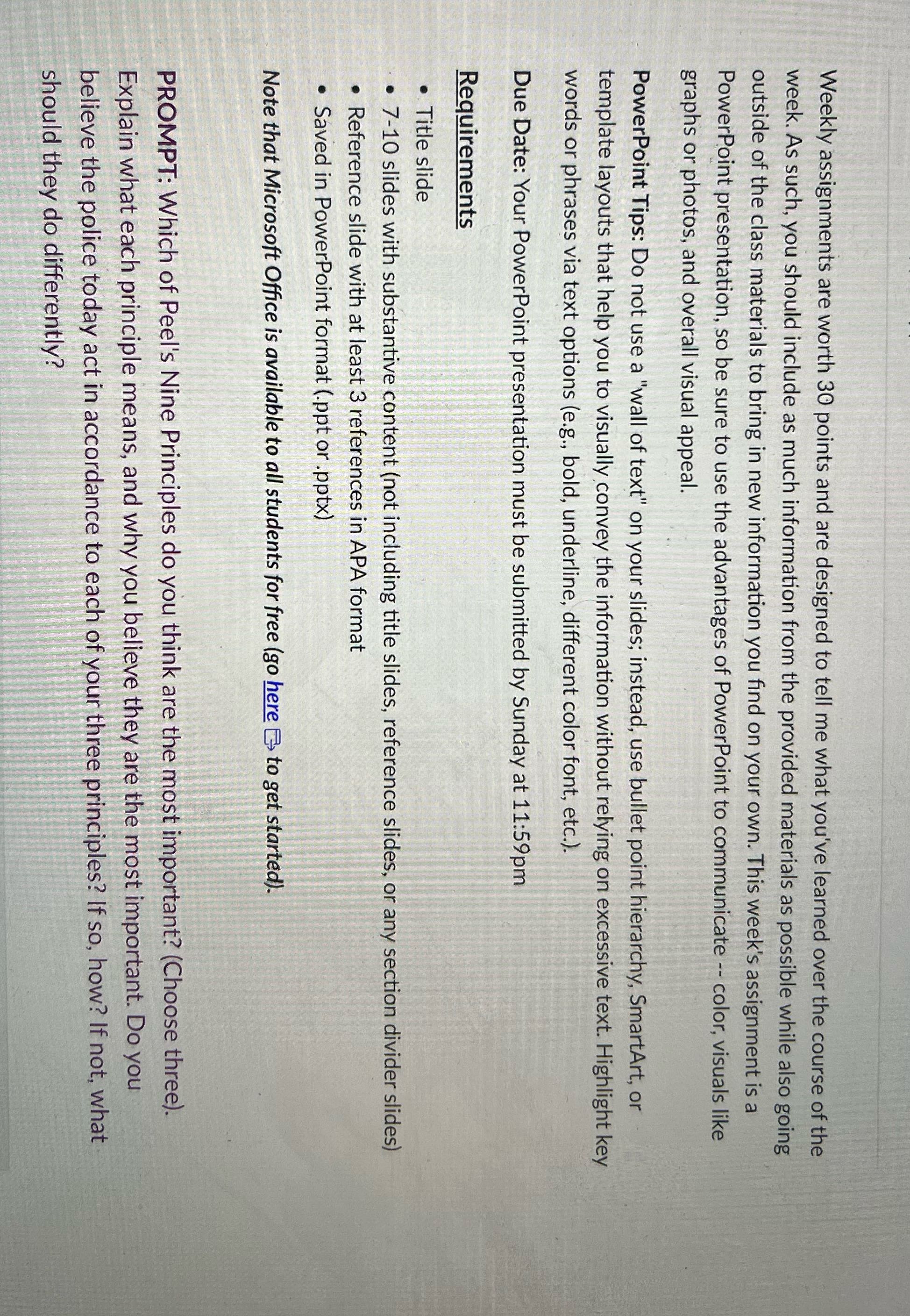 Criminal justice Weekly assignments are worth 30