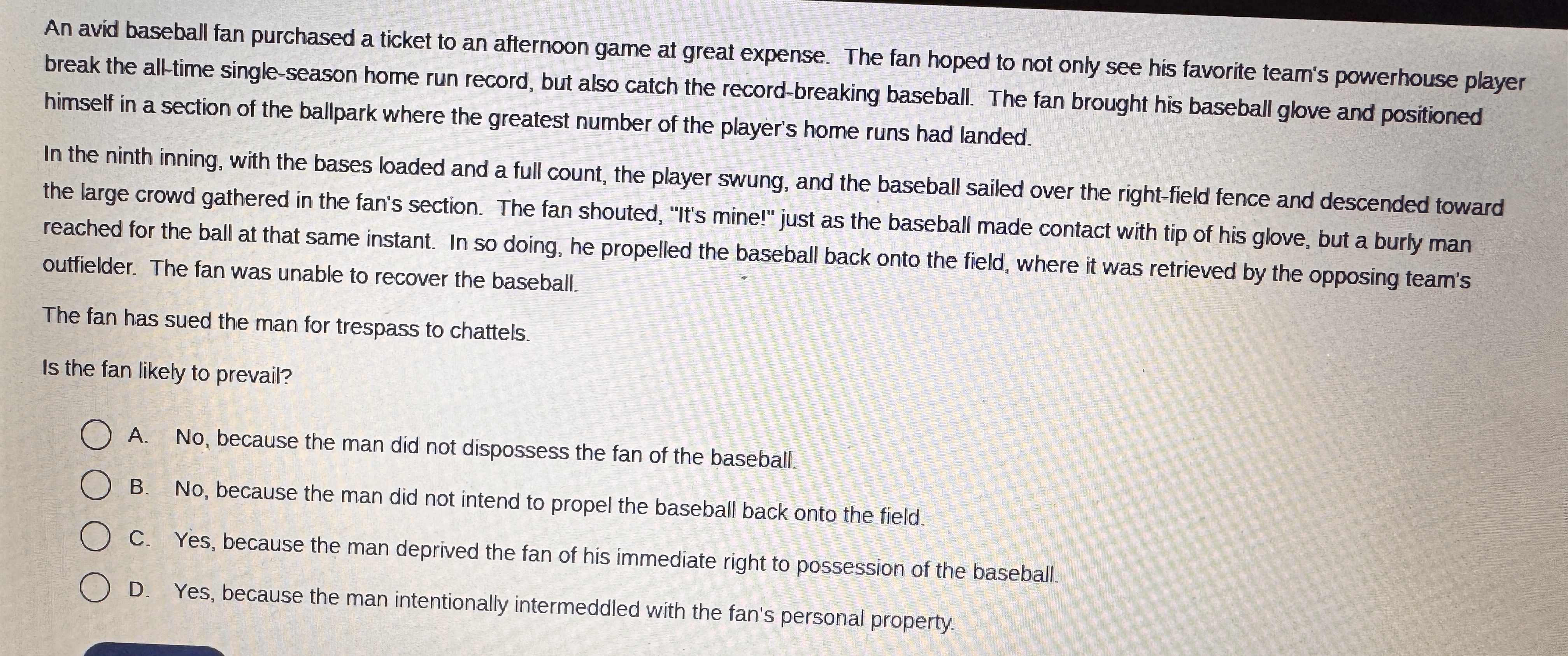 An avid baseball fan purchased a ticket to an