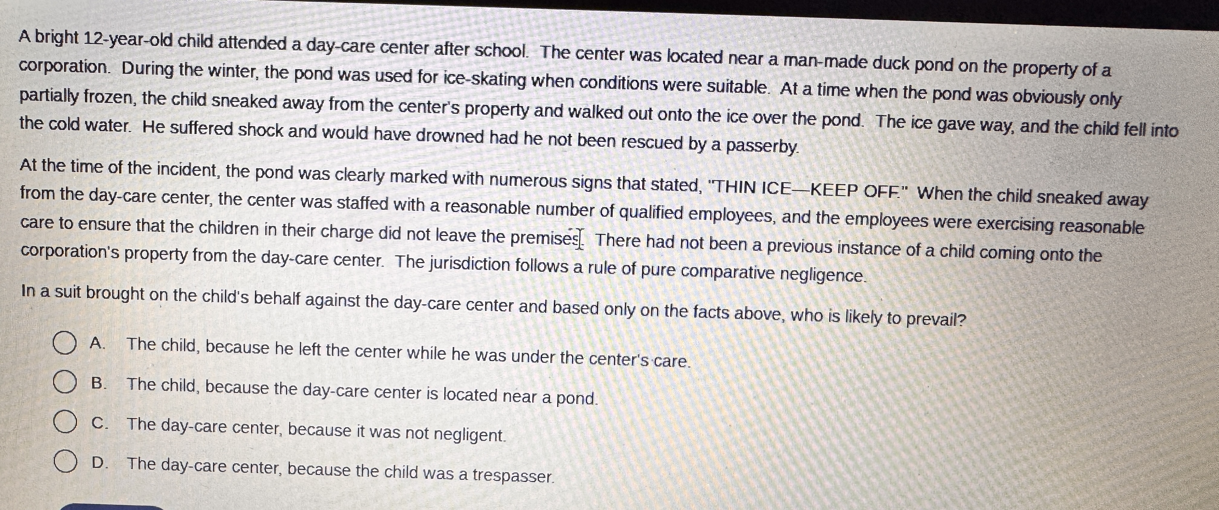 A bright 12-year-old child attended a day-care