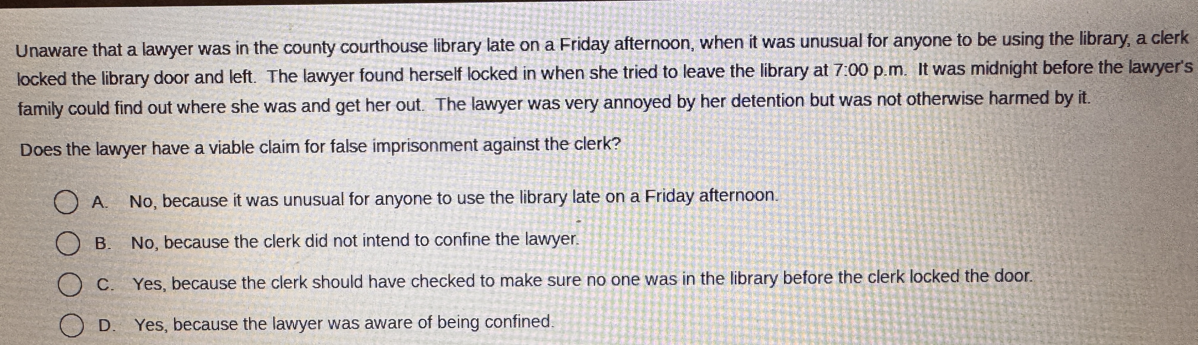 Unaware that a lawyer was in the county