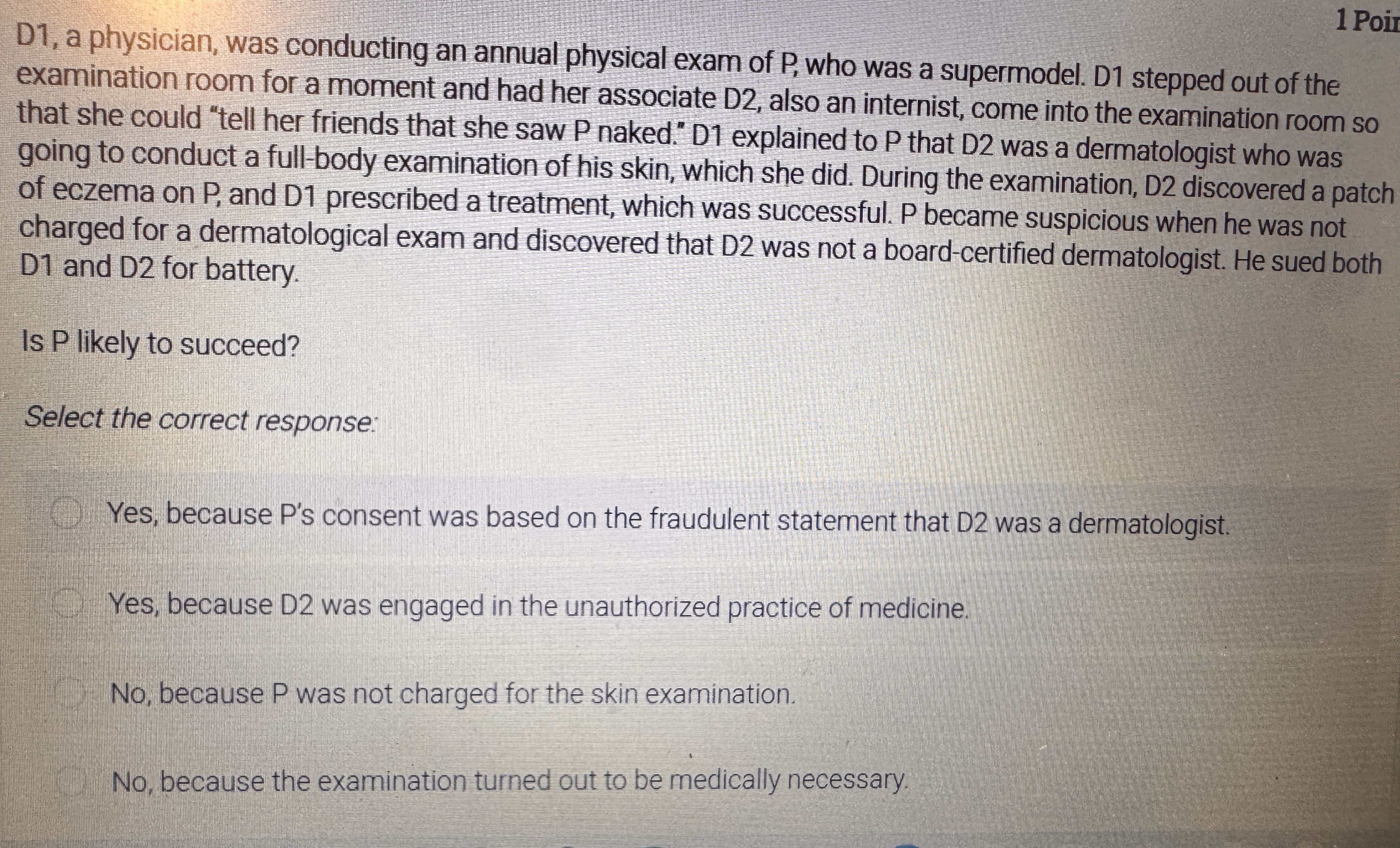 1 Poir D1, a physician, was conducting an annual