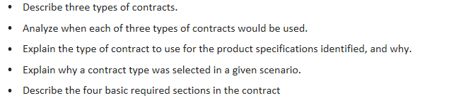 Describe three types of contracts. Analyze when