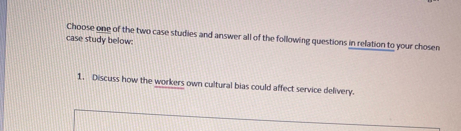 Choose one of the two case studies and answer all