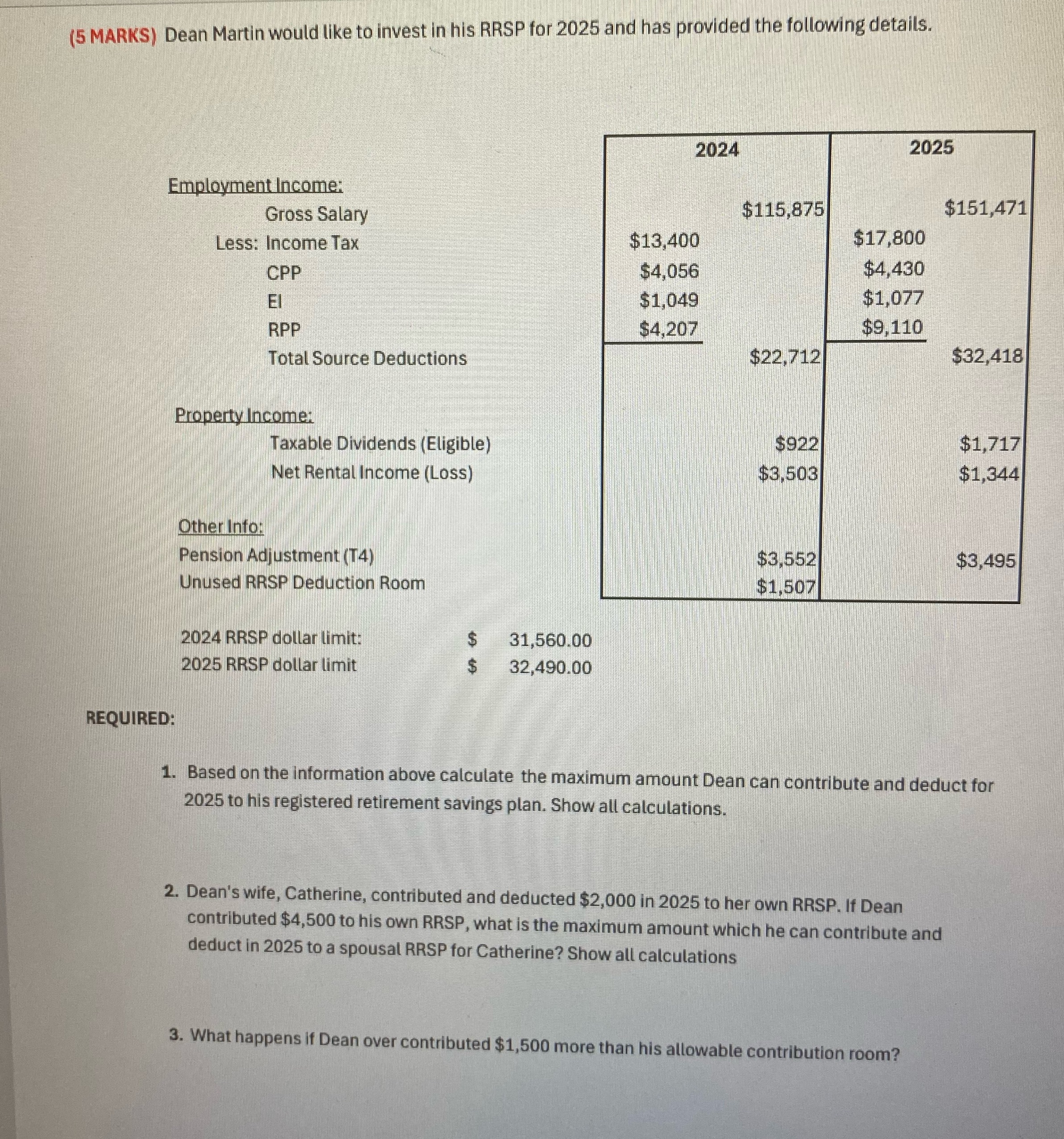 the questions (5 MARKS) Dean Martin would like to