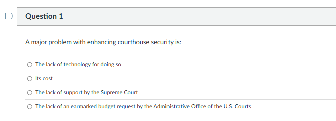 criminal justice administration question D