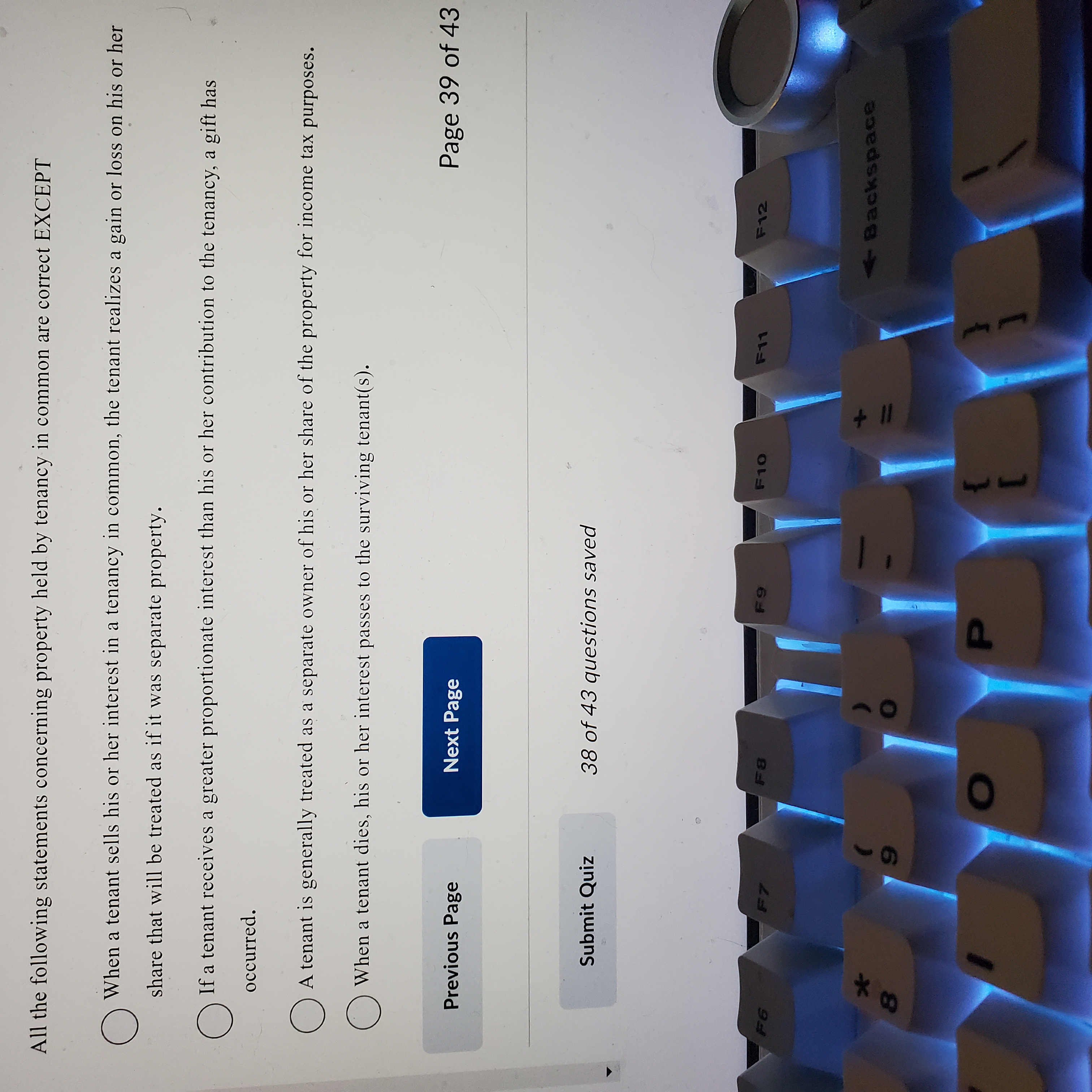 All the following statements concerning property