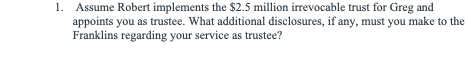 11. Assume Robert implements the $2.5 million