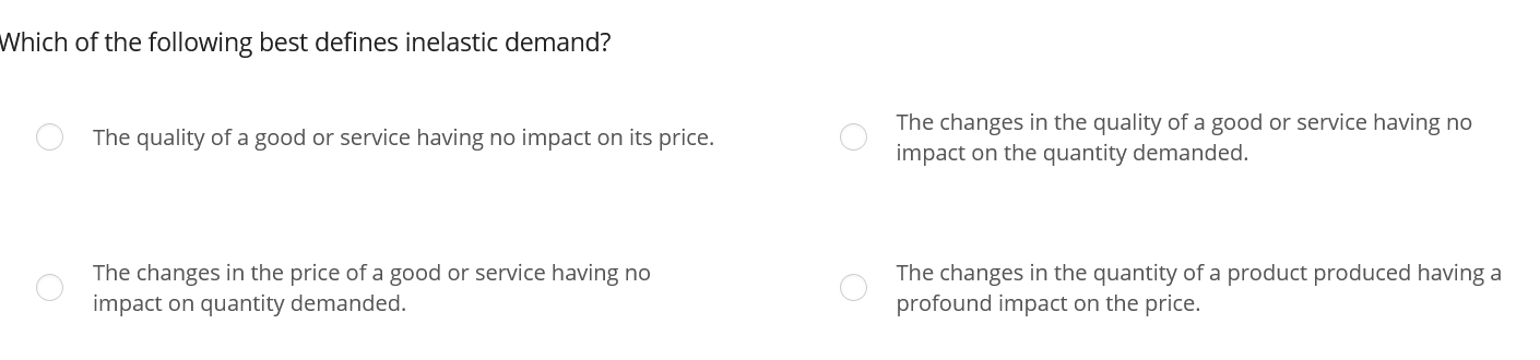 Which of the following best defines inelastic