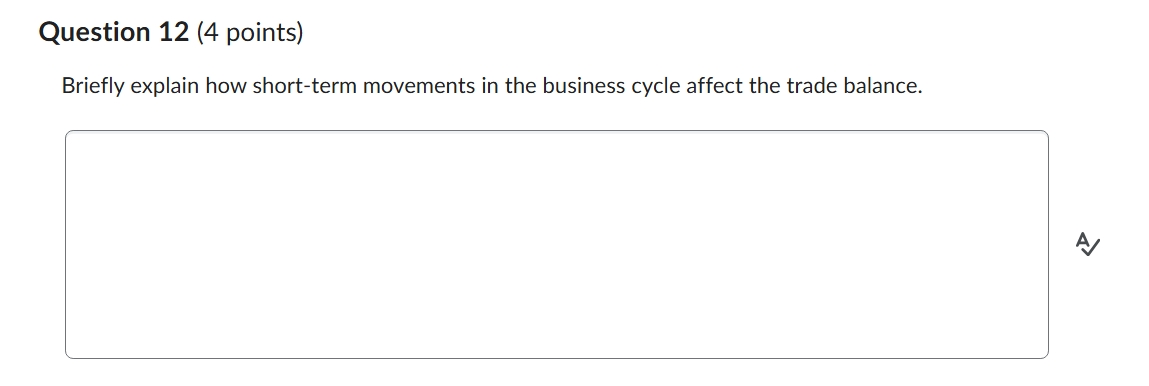 Question 12 (4 points) Briefly explain how