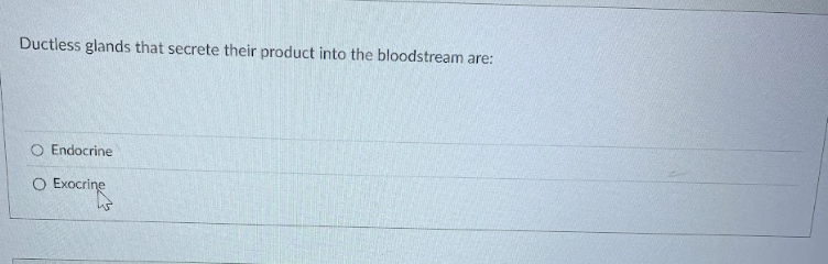 solve Ductless glands that secrete their product