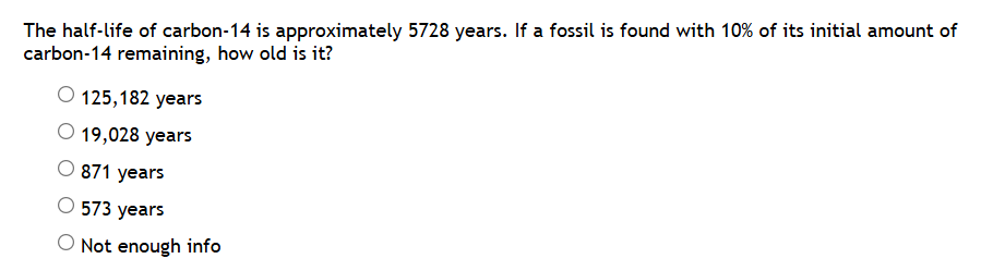 The half-life of carbon-14 is approximately 5728