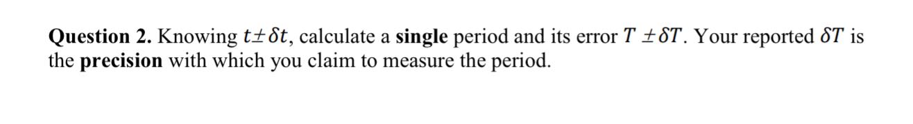 12.53 seconds is the T and delta T is 10 seconds