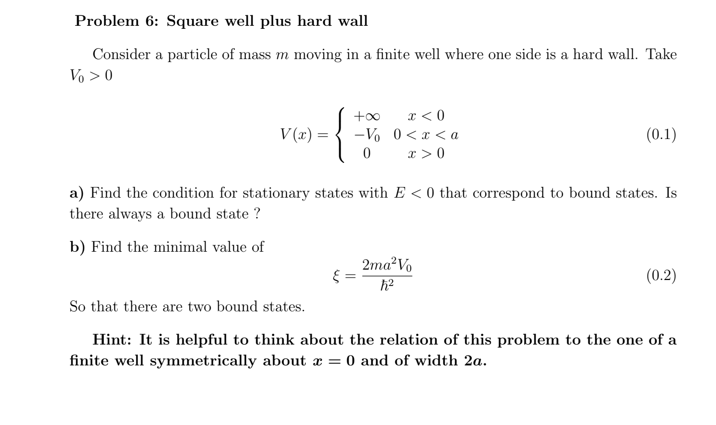 Problem 6: Square well plus hard wall Consider a