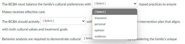 complete The BCBA must balance the family's