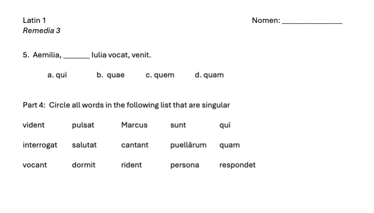 and this one Latin 1 Nomen: Remedia 3 5. Aemilia,