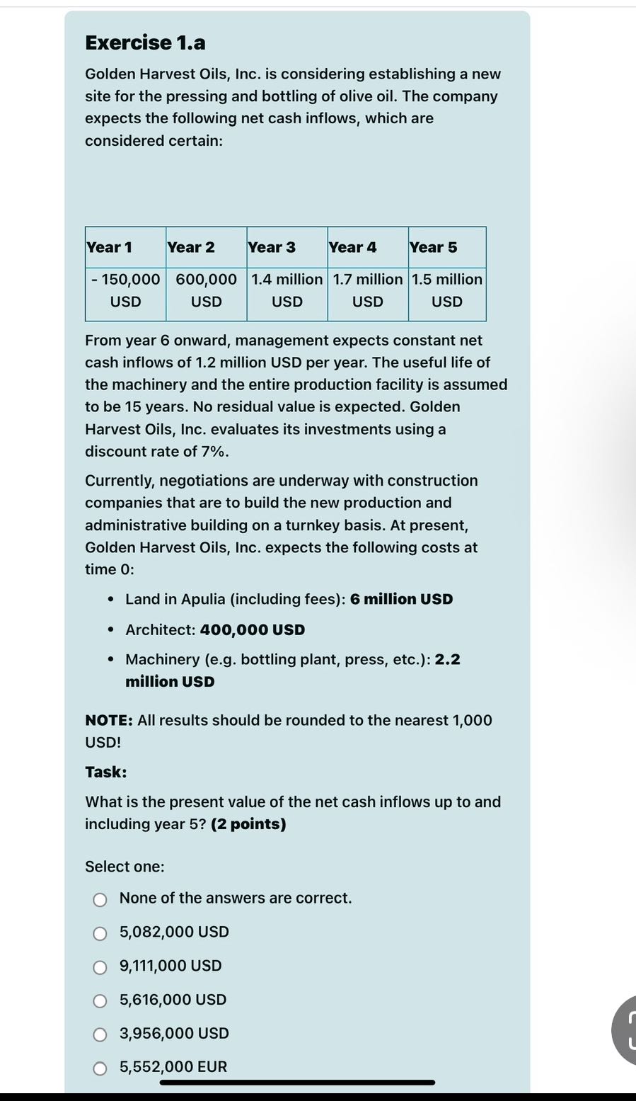 Exercise 1.a Golden Harvest Oils, Inc. is