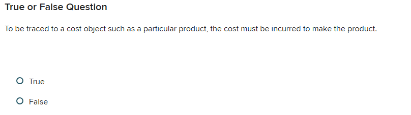 solve True or False Question To be traced to a