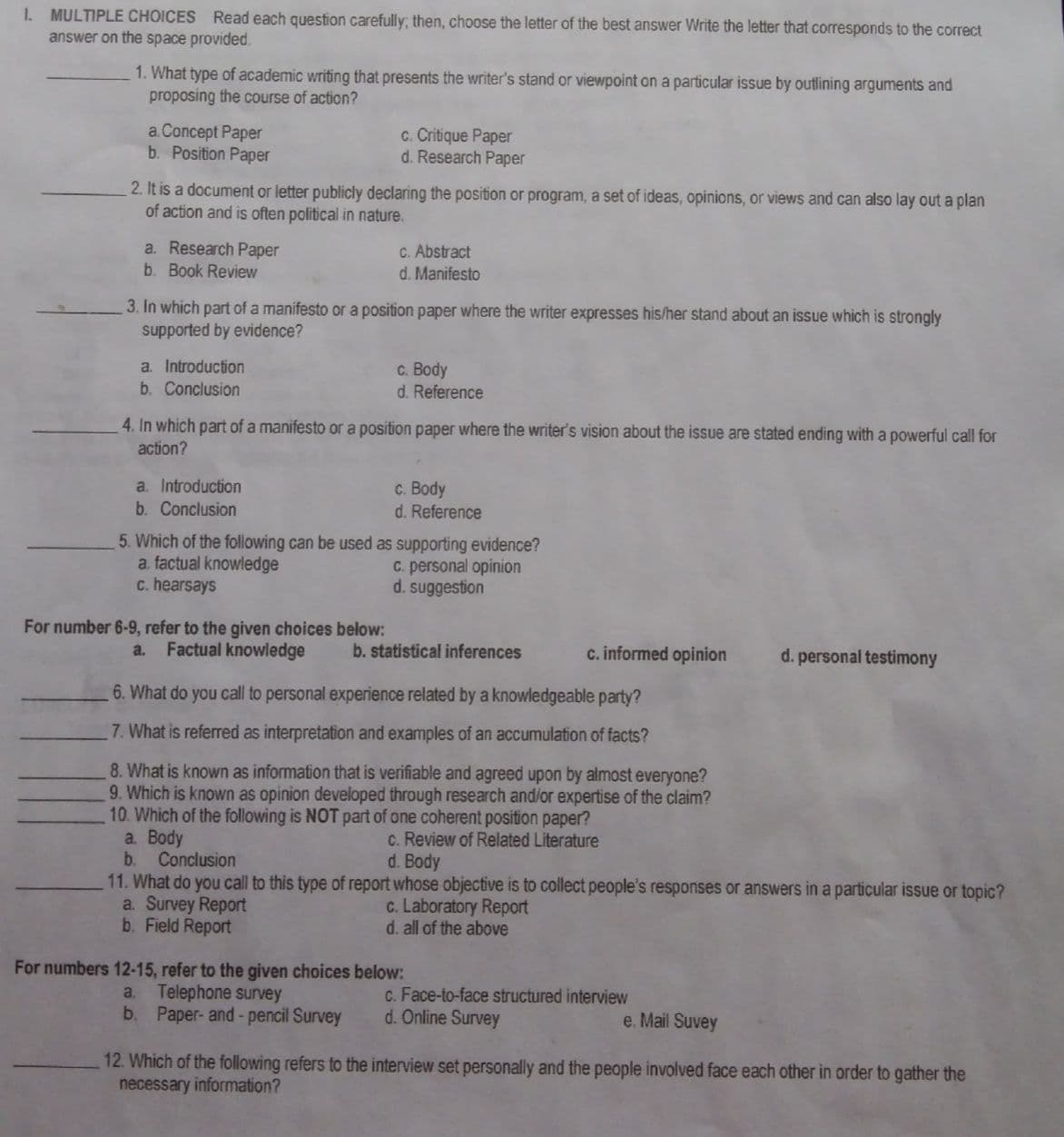 Direction: Answer the following questions. 1.