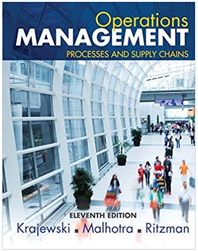operations management processes and supply chains 11th edition lee j. krajewski, manoj k. malhotra, larry p.