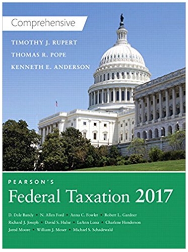 federal taxation 2017 comprehensive 30th edition thomas r. pope, timothy j. rupert, kenneth e. anderson