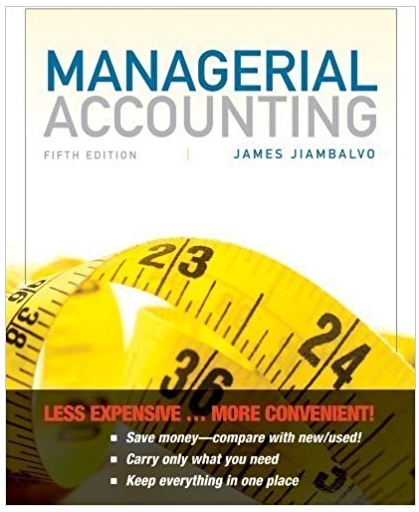 managerial accounting 5th edition james jiambalvo 1118078764, 978-1118078761