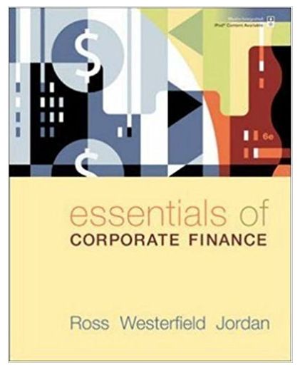 essentials of corporate finance 6th edition stephen a. ross, randolph westerfield, bradford d. jordan