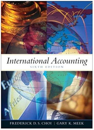 international accounting 6th edition frederick d. choi, gary k. meek 131588141, 978-0131588141