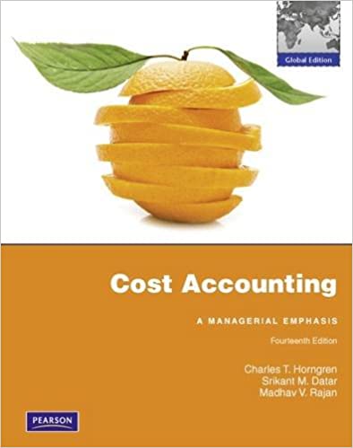 cost accounting a managerial emphasis 14th global edition charles t. horngren, srikant m. datar, madhav v.