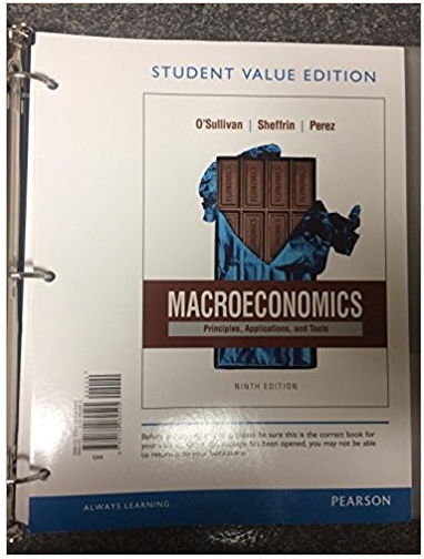 macroeconomics principles applications and tools 9th edition arthur o'sullivan, steven sheffrin, stephen