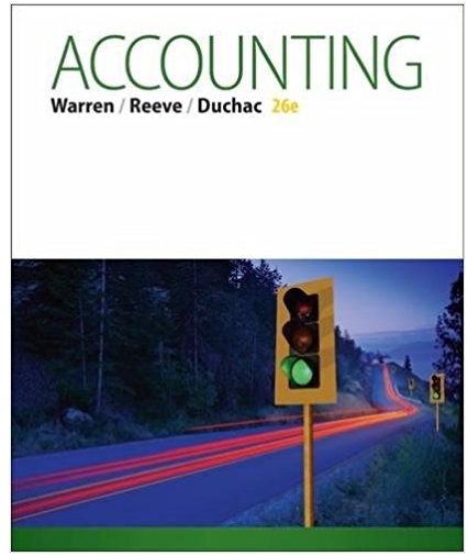 accounting 26th edition carl s. warren, james m. reeve, jonathan duchac 128574361x, 978-1305446052,